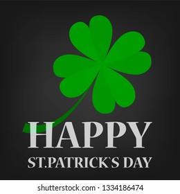 Happy st Patrick day. Green clover leaf as symbol of luck and success. Irish holiday. Seasonal celtic festive