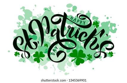Happy St. Patrick Day lettering on green background with trefoils. Vector illustration for greeting card/poster/banner template.