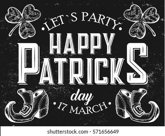 Happy st. Patrick day Poster of Irish holiday with lettering. Drawing for pub, bar menu, st. Patrick day card, t-shirt print. Isolated clover with lettering on chalkboard. Vector Illustration