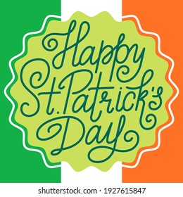 Happy St. Patrick Day - Vector linear lettering composition with editable stroke weight on the green background. Design element for poster, greeting card, t-shirt.