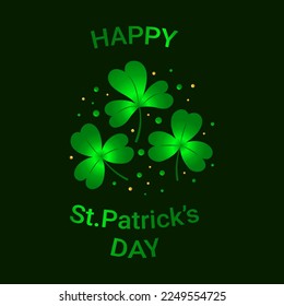 Happy St Patrick's Day background with shamrocks. Text and three-petalled clover leaves on a dark green background