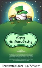 Happy St. Patricks day. Baseball ball with St. Patrick hat and pot with gold on the background of the moon. Pattern for banner, poster, greeting card, invitation. Vector illustration