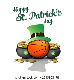 Happy St. Patricks day. Basketball ball with St. Patrick hat and pot with gold on an isolated background. Pattern for banner, poster, greeting card, invitation. Vector illustration