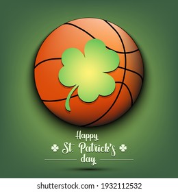 Happy St. Patricks day. Basketball ball and clover on an isolated background.  Pattern for greeting card, logo, banner, poster, party invitation. Vector illustration