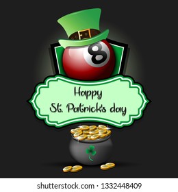 Happy St. Patricks day. Billiard logo template design. Billiard ball with St. Patrick hat and pot with gold. Pattern for banner, poster, greeting card, party invitation. Vector illustration