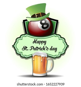 Happy St. Patricks day. Billiard logo template design. Billiard ball with St. Patrick hat and mug of beer. Pattern for banner, poster, greeting card, party invitation. Vector illustration