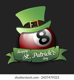 Happy St. Patricks day. Billiard ball in leprechaun hat with banner. Pattern for greeting card, logo, banner, poster, party invitation. Vector illustration on isolated background