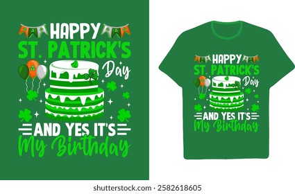 Happy St. Patrick's Day Birthday T-Shirt Design