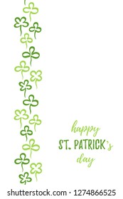 Happy St. Patrick's day card design with greetings and hand drawn clover leaves border, frame seamless in vertical direction. Spring background. Marker drawn doodle style shamrock, trefoil, quatrefoil