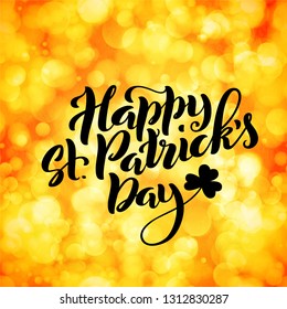 Happy St. Patricks Day card. Template poster with handwritten lettering. Vector illustration.