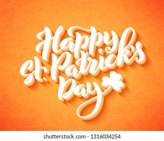Happy St. Patricks Day card. Template poster with handwritten lettering. Vector illustration.