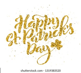 Happy St. Patricks Day card. Template poster with handwritten lettering. Vector illustration.