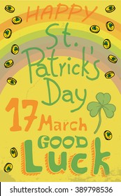 Happy St. Patrick's Day card. Good Luck poster. Hand drawn lettering, doodle vector illustration. Isolated background