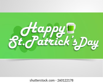 Happy St. Patrick's Day celebration poster or banner design with beer mug on shamrock leaves decorated background.