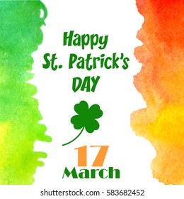 Happy St. Patrick's Day celebration concept poster with Irish flag colors watercolor texture and text 17 March. Vector illustration for cards, banners, print