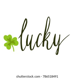 Happy St Patrick's Day celebration card template. Hand written brush lettering. Flat illustration of clover. Isolated on white.