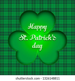 Happy St. Patricks day. Clover on a tartan background. Pattern for banner, poster, greeting card, party invitation. Vector illustration