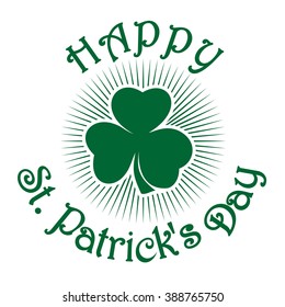 Happy St. Patrick's Day. Clover icon isolated on white background. St. Patrick's Day celebration symbol. Design element for St. Patrick's Day. Vector illustration with clover and greeting inscription.