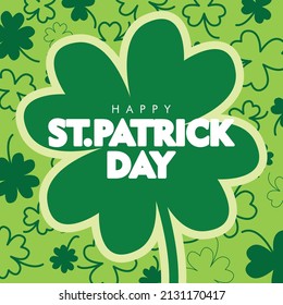 Happy St. Patricks Day with Clovers on Green background