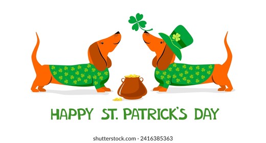 Happy St. Patrick's Day! Cute dachshund dogs in St. Patrick's Day costume. Pot of gold filled with coins. Irish holiday folklore themed. Greeting Card. Vector Illustrations on white background.