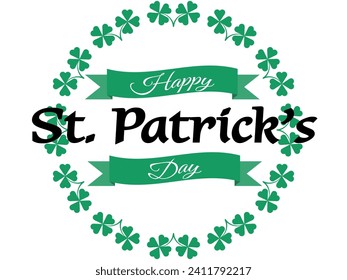 Happy St Patricks Day design with a circle of green shamrocks (clovers) around the text.  Suitable for backgrounds, posters, cards etc