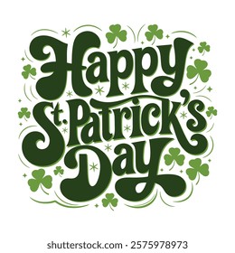 Happy St. Patrick's Day festive typography lettering, vector design illustration. Modern calligraphy style. Greetings card with clover elements.