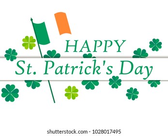 Happy St. Patrick's Day. Flag of Ireland and green clover leaves. Festive banner, greeting card. Typography design. Vector illustration