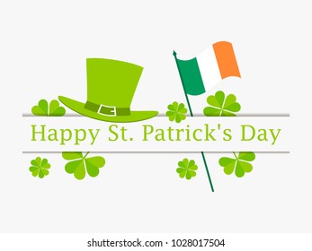 Happy St. Patrick's Day. Flag of Ireland, green clover leaves and leprechaun hat. Festive banner, greeting card. Typography design. Vector illustration