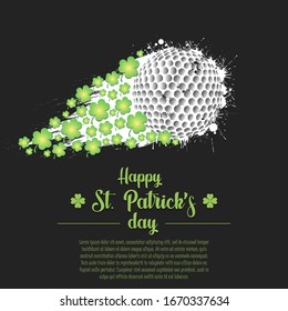 Happy St. Patrick's day. Flying abstract golf ball made from blots and clover by milky way. Grunge style. Pattern for banner, poster, greeting card, party invitation. Vector illustration