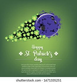Happy St. Patrick's day. Flying abstract bowling ball made from blots and clover by milky way. Grunge style. Pattern for banner, poster, greeting card, party invitation. Vector illustration