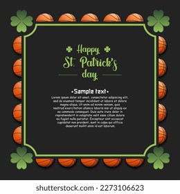 Happy St. Patrick's day. Frame with clovers and basketball balls. Pattern design for banner, poster, greeting card, party invitation. Vector illustration on isolated background