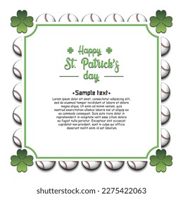 Happy St. Patrick's day. Frame with clovers and baseball balls. Pattern design for banner, poster, greeting card, party invitation. Vector illustration on isolated background