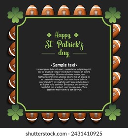 Happy St. Patricks day. Frame with football balls and clovers. Pattern design for banner, poster, greeting card, party invitation. Vector illustration on isolated background