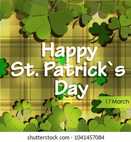 Happy St. Patrick's Day. Gold calligraphy inscription on clover pattern. Gold ribbon. Seventeen of March. Vector illustration. Luxury card.