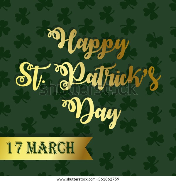 Happy St Patricks Day Gold Calligraphy Stock Vector (Royalty Free ...