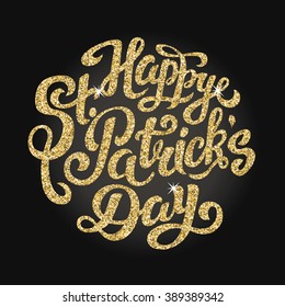 Happy St. Patrick's Day - golden lettering for greeting poster