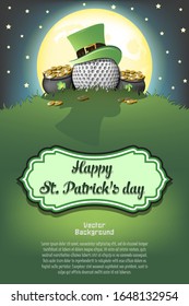 Happy St. Patricks day. Golf ball with St. Patrick hat and pot with gold on the background of the moon. Pattern for banner, poster, greeting card, invitation. Vector illustration