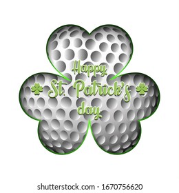Happy St. Patrick's day. Golf ball in clover on an isolated background. Pattern for banner, poster, greeting card, party invitation. Vector illustration