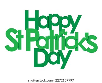 HAPPY ST PATRICK'S DAY green vector typography banner with shamrock motif