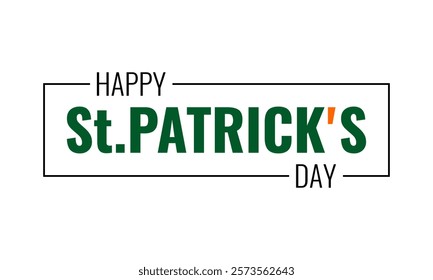 happy st. patrick's day, green and orange text over white background