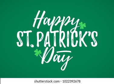 Happy St. Patrick's Day greeting card, 17 March Feast of St. Patrick, handdrawn dry brush style lettering, vector illustration