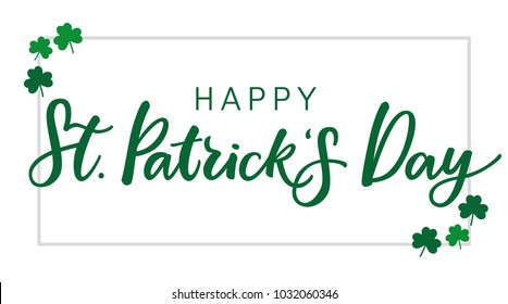 HAPPY ST PATRICK'S DAY | GREETING HAND LETTERING WITH CLOVERS LEAF 