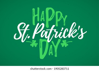 Happy St. Patrick's Day greeting card, 17 March Feast of St. Patrick, handdrawn dry brush style lettering, vector illustration