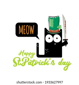 Carta de felicitación del día de los clientes de Happy st patricks o banner con gato negro con patricks que contiene hacha sangrienta aislada en fondo blanco. Gracioso gato negro y cuchillo . Ilustración de concepto de Día del Cliente