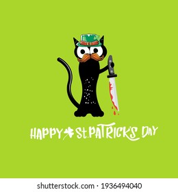 Happy st Patricks day greeting card or banner with Black cat with Patricks hat holding bloody ax isolated on green background. Funny black cat and knife. Patricks day concept illustration