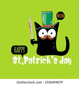 Happy st Patricks day greeting card or banner with Black cat with Patricks hat holding bloody ax isolated on green background. Funny black cat and knife. Patricks day concept illustration