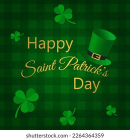 Happy St. Patrick's Day. Greeting card design with lettering, leprechaun hat and cloverleaf on green checkered background. Vector illustration