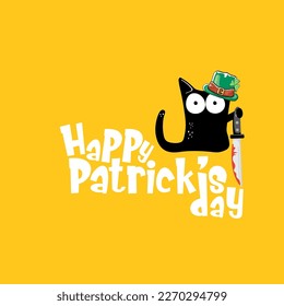 Happy st patricks day greeting card or banner with Black cat with patricks hat holding bloody knife isolated on orange background. Funny black cat and knife . Patricks day concept illustration