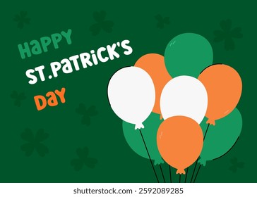 Happy St Patricks Day greeting card, vector illustration. Cute colorful balloons bunch in Irish colors green, orange and white. Saint Patrick Day celebration March 17 card, poster horizontal.