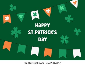 Happy St. Patricks Day greeting card, vector illustration. Cute colorful elements, shamrocks, decorative flag banners in Irish colors. Saint Patrick Day March 17 celebration poster, card.